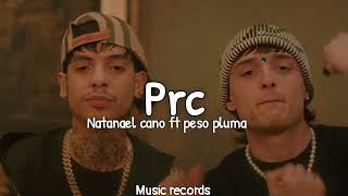 PRC - Natanael cano ft Peso Pluma | LETRA