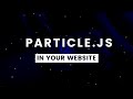 How to use particles.js in your website - background particles animation