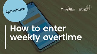 Apprentice Tutorial - How to enter weekly overtime