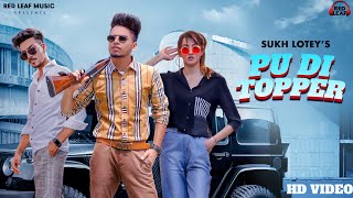 PU DI Topper | Official Video  | Sukh Lotey | Mr & Mrs Narula |