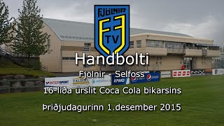 Fjölnir-Selfoss 16-liða úrslit Coca Cola bikars HSÍ