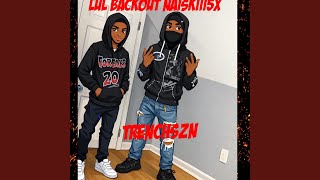 Trenchszn Feat Lul Backout