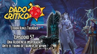 El Trueno del Rey de la Tormenta: Una Audiencia Inesperada | Episodio 57