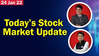 Today's Stock Market Update - 24 Jan 2022