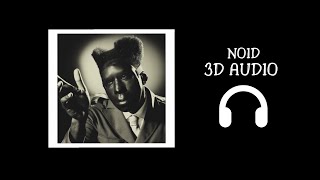 Tyler The Creator - NOID | (3D Audio🎧 Sound Spatial)