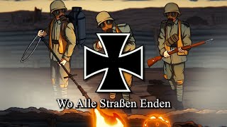 The German Army in WWI Animated edit (Wo Alle Straßen Enden)