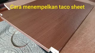 Cara memasang TACO SHEET