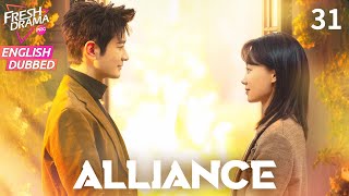 【ENG DUB】Alliance EP31 | Zhang Xiaofei, Huang Xiaoming, Zhang Jia Ni | Fresh Drama Pro