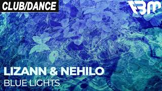 LizAnn & Nehilo - Blue Lights (Radio Edit) | FBM