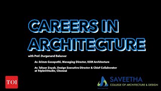 Prof.Durganand Balsavar, Dean-SCAD on Careers in Architecture -Times of India-Chennai