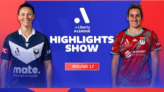 Liberty A-League Highlights Show | Round 17
