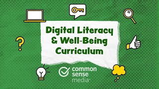 Introducing the Digital Literacy & Well-Being Curriculum!
