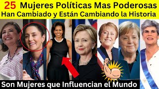 Las 25 mujeres Políticas más Poderosas del Mundo | Cambiaron la Historia de la Humanidad