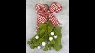 Create Felt Mistletoe For Your Holiday Decorations