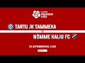 TARTU JK TAMMEKA - NÕMME KALJU FC, A. LE COQ PREMIUM LIIGA 30. voor