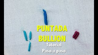 PUNTADA BULLION - TUTORIAL - PASO A PASO