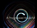 A Progressive House Mix by Jeff Romanowski 2021