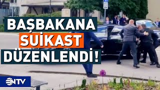 Slovakya Başbakanı'na Saldırı! | NTV
