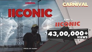 King - IICONIC | The Carnival | Prod. by Auhm | Latest Hit Songs 2020