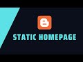 How To Create A Static Homepage For Your Blogger Website - Live Blogger