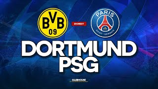 🔴 DORTMUND - PSG // CHAMPIONS LEAGUE // ClubHouse ( bvb vs paris )
