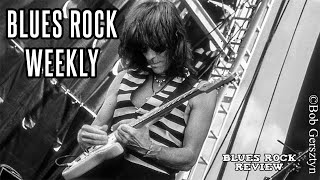 Remembering Jeff Beck - Blues Rock Weekly - Jan. 13, 2023