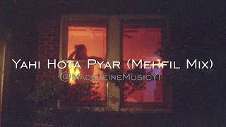 Yahi Hota Pyar (Mehfil Mix) (Slowed & Reverb) Namastey London (2007) | Madeleine Music
