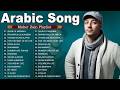 Maher Zain - Top Arabic Songs | أفضل أغاني ماهر زين