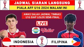 Jadwal Siaran Langsung Piala AFF U16 2024 Indonesia vs Filipina - AFF U16 2024