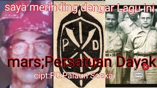 #PersatuanDayak #kalimantan  Mars Persatuan Dayak//cipt.fc.palaun soeka