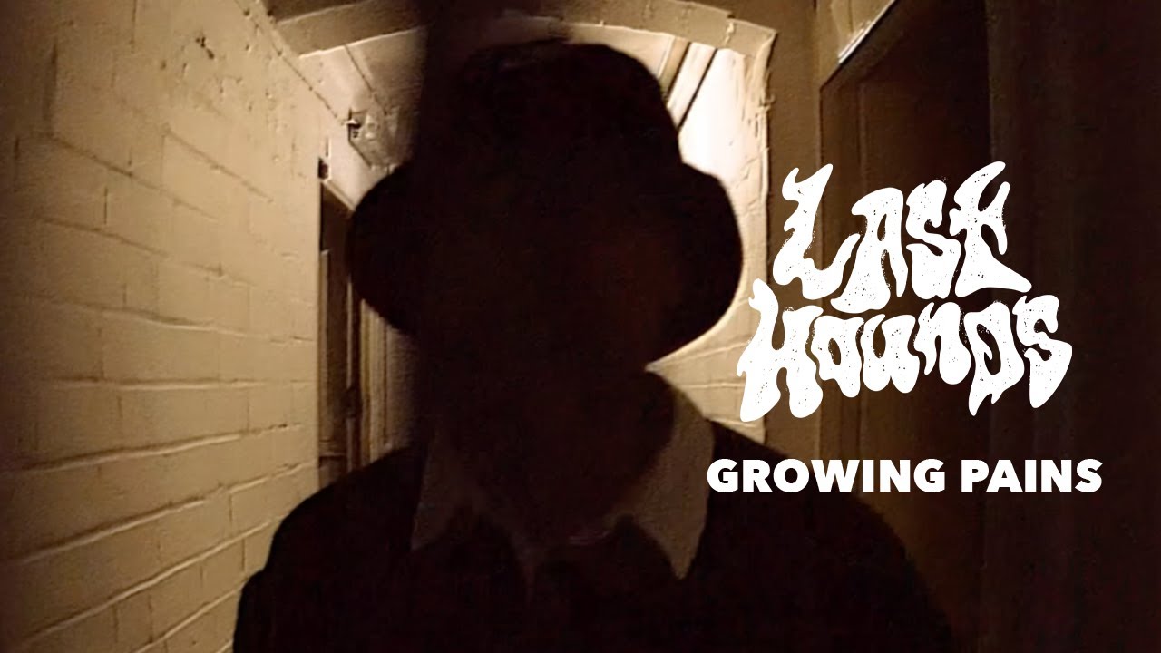 Last Hounds Growing Pains Official Visualiser Youtube