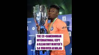 Andre Onana wins first trophy with Inter as Inter beat AC Milan 3:0 #football #shortsvideo
