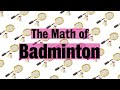 The Math of Badminton - 2024 Summer Olympics