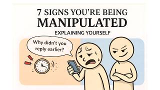 7 Signs You’re Being Manipulated Into Explaining Yourself