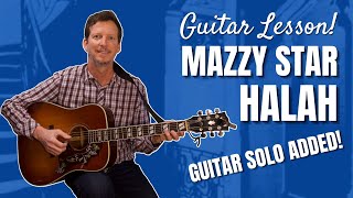 Mazzy Star - Halah w/Guitar Solo - Lesson and Tutorial