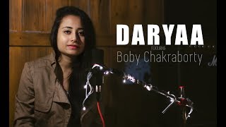 Daryaa | Manmarziyaan | Amit Tivedi | Cover by Boby Chakraborty | Shivansh Chauhan