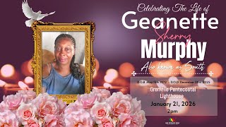 Celebrating the life of Geanette Sherry Murphy | January 21, 2026