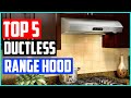 Best Ductless Range Hood Reviews For 2021   Top 5 Picks!