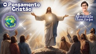 O pensamento cristão | Eliane Vargas | 04.02.25