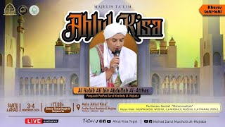 🔴LIVE !! MAJELIS TA'LIM AHLUL KISA'  | Al Habib Ali bin Abdulloh Al-Atthos