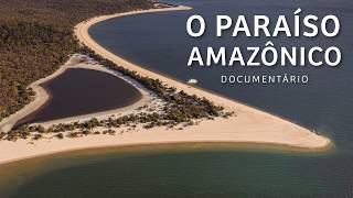 O PARAÍSO AMAZÔNICO | Por que Alter do Chão é um dos lugares mais incríveis do mundo?