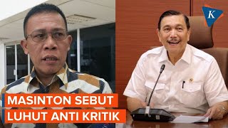 Dilaporkan ke MKD, Masinton Pasaribu Sebut Luhut Tunjukkan Sikap Antikritik