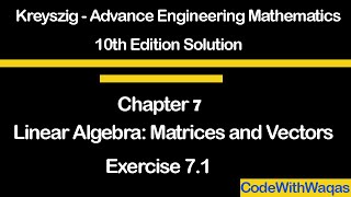 Kreyszig Advance Engineering Mathematics Exercise 7.1 Linear Algebra: Matrices, vectors