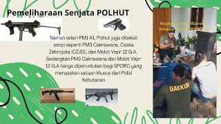 Pemeliharaan Senjata Polisi Kehutanan (POLHUT)