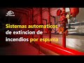 Sistema Automático de Extinción por espuma | Sistema de Supresión de Incendios por Espuma