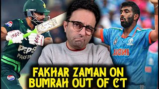 Fakhar Zaman revealed that he wanted to face Bumrah just like the best bowler of other teams.