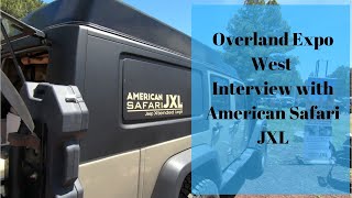 Overland Expo West  2019 American Safari Jeep JXL Review