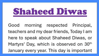 Shaheed Diwas or Martyrs Day 30 January Speech in English 225 Words