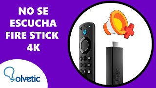 ❌  Amazon Fire TV Stick 4K Max SIN SONIDO 🔊 No se Escucha ✔️ Configurar Fire TV Stick