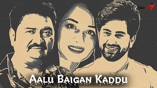 Aalu Baigan Kaddu - Official Music Video || New Item Song - Aalu Le Le Baigan Le Le | Lofi Song 2025